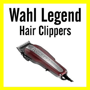 wahl legend clipper review